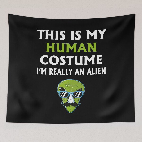 Item preview, Weird Funny This is My Human Costume I'm Really An Alien designed and sold by Tatus Brinal.