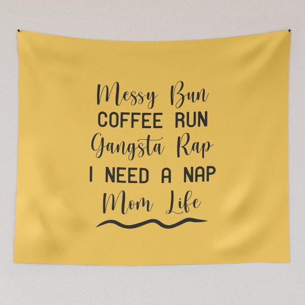 Item preview, Womens Mom Life Messy Bun Coffee Run Gangsta Rap I Need A Nap, Messy Bun Coffee Run Gangsta Rap I Need A Nap Mom Life designed and sold by RedArtsDesign.