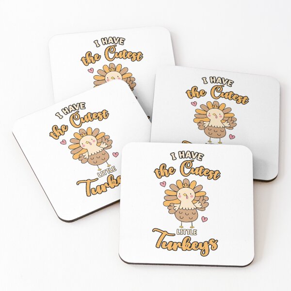 Item preview, I Have the Cutest Little Turkeys cute funny Thanksgiving turkey quote designed and sold by absolutdesign.