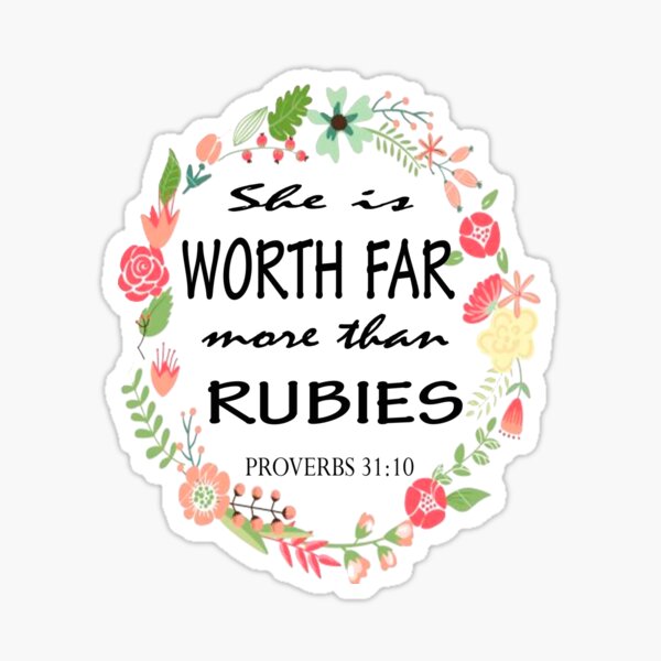 Bible Verse Proverbs 31:10 She is worth far more than rubies Sticker