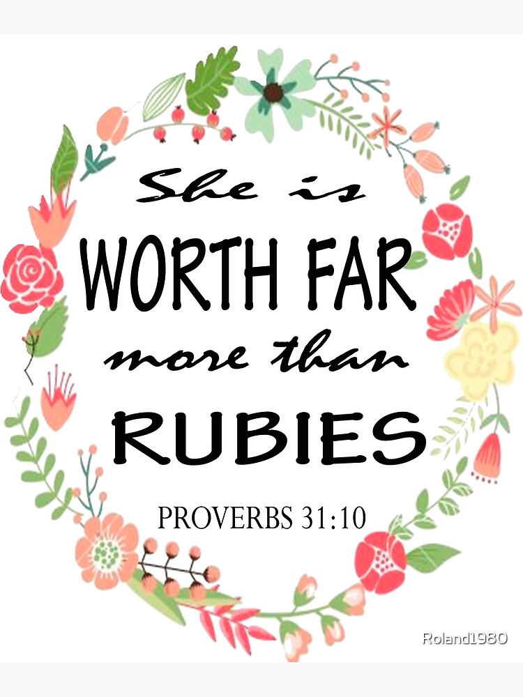 bible-verse-proverbs-31-10-she-is-worth-far-more-than-rubies-poster