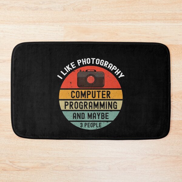 Item preview, I Like Photography Computer Programming And Maybe 3 People Programming Humor Photography Lover designed and sold by SharpThreadZ.