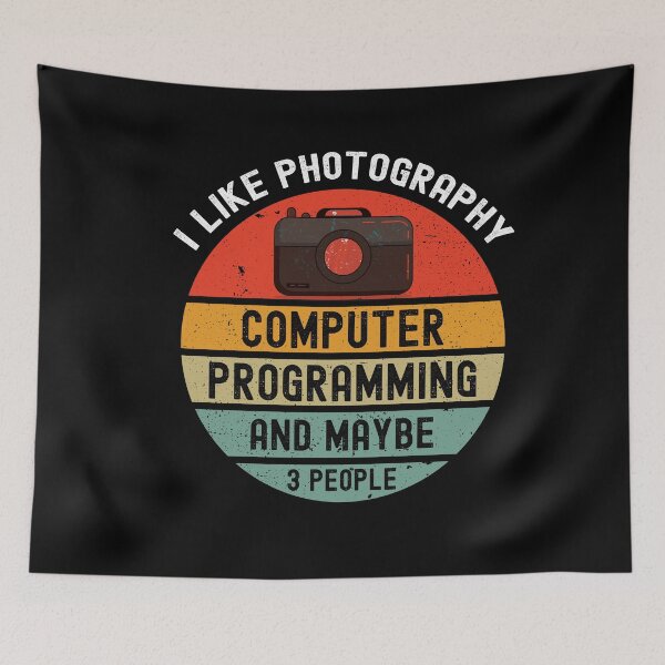 Item preview, I Like Photography Computer Programming And Maybe 3 People Programming Humor Photography Lover designed and sold by SharpThreadZ.