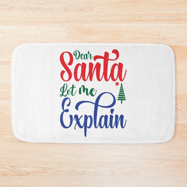 Item preview, Dear Santa Let Me Explain- Holiday Design designed and sold by DesignsByDaddy.