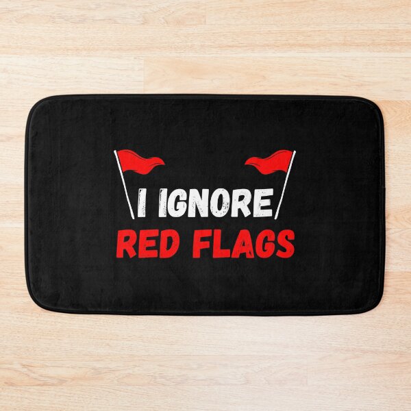 Item preview, I Ignore Red Flags designed and sold by nquestiaa.
