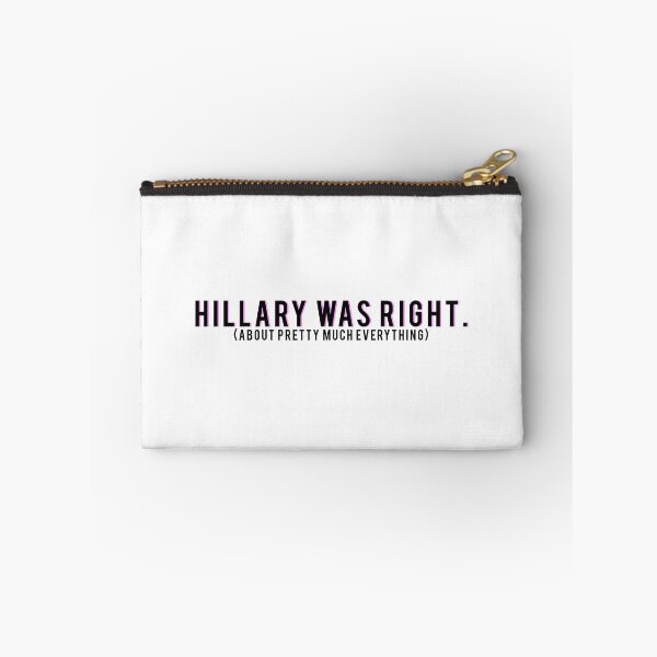 Item preview, "Hillary Was Right" (About Pretty Much Everything) designed and sold by itsmebecca.