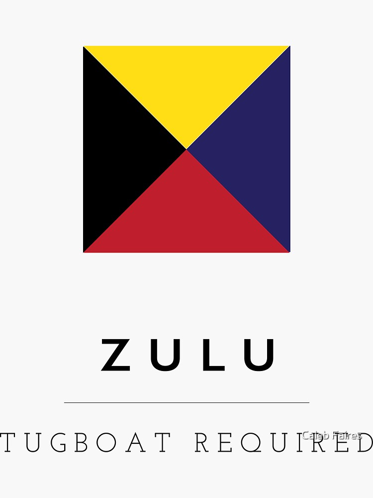 "Nautical Flag Zulu" Sticker for Sale by calebfaires Redbubble