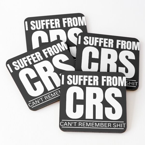 Item preview, I SUFFER FROM CRS CAN'T REMEMBER SHIT designed and sold by myhoume2.