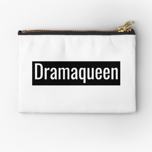 Dramaqueen Zipper Pouch