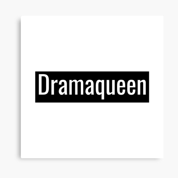 Dramaqueen Canvas Print