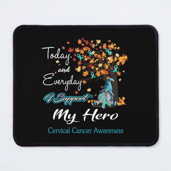 Item preview, Cervical Cancer Awareness - Today and Everyday i support My Hero designed and sold by Aaron309.