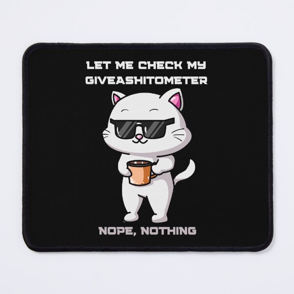 Item preview, Let Me Check My Giveashitometer Funny Sarcastic Quote designed and sold by nquestiaa.