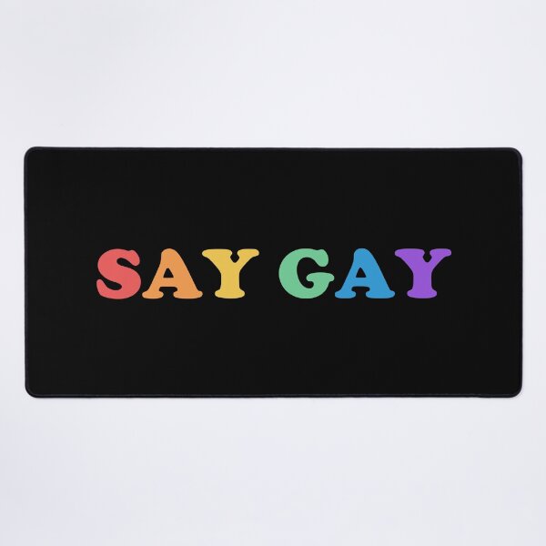 Item preview, SAY GAY - I will say gay, proud to say gay designed and sold by Inspirationmotivation.
