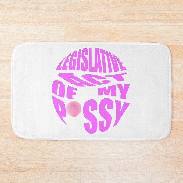 Item preview, legislative act of my p*ssy designed and sold by Gotafeeling.