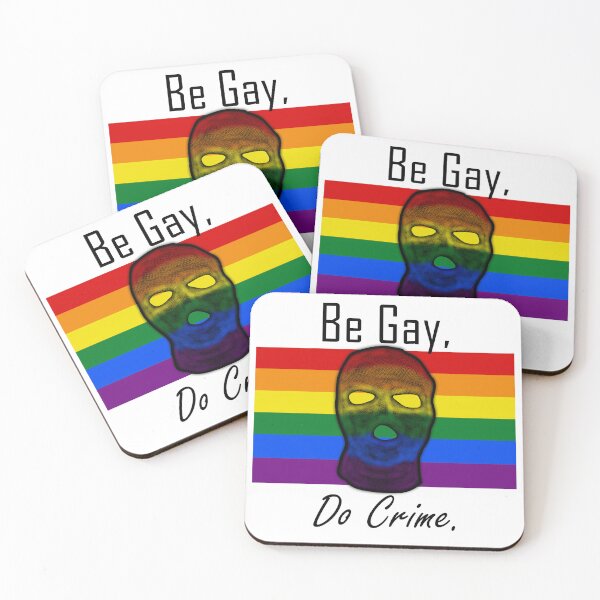 Item preview, Be Gay, Do Crime (6)  designed and sold by SamIsWhat8.