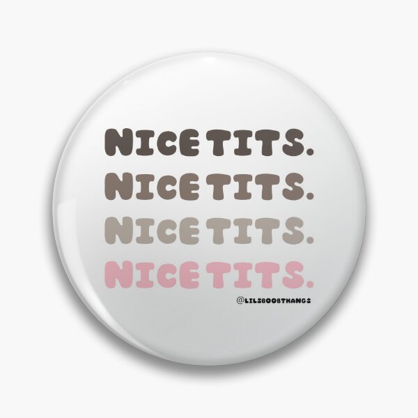 Item preview, Nice tits. V1 | lilsboobthangs designed and sold by lilsboobthangs.