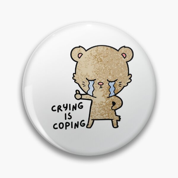Item preview, Child Life - Crying is Coping designed and sold by ChildLifeStyles.