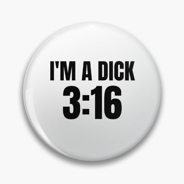 Item preview, I'm A D*ck 3:16 Funny Sarcastic Men Women designed and sold by Big Twelve.