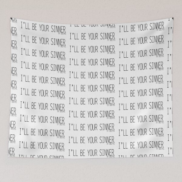 Item preview, I'll Be Your Sinner (In Secret) designed and sold by jeremydwilliams.