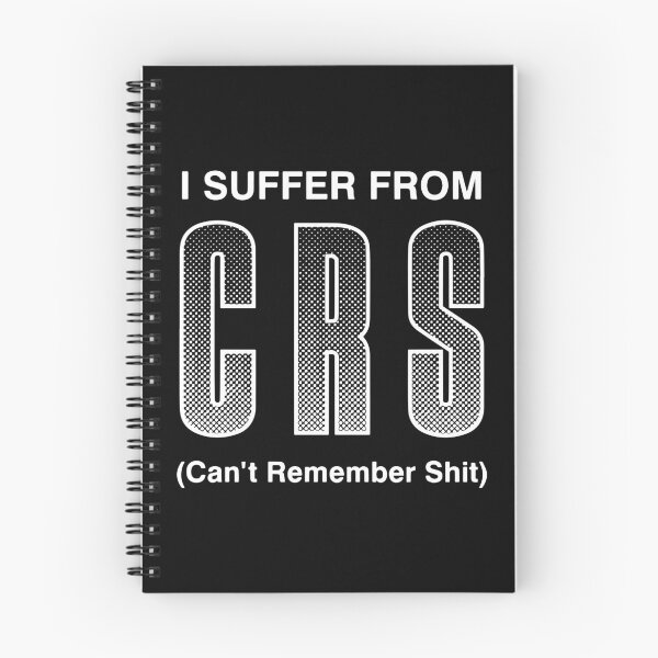 Item preview, I Suffer From CRS Can't Remember Shit Funny Men Women designed and sold by Big Twelve.