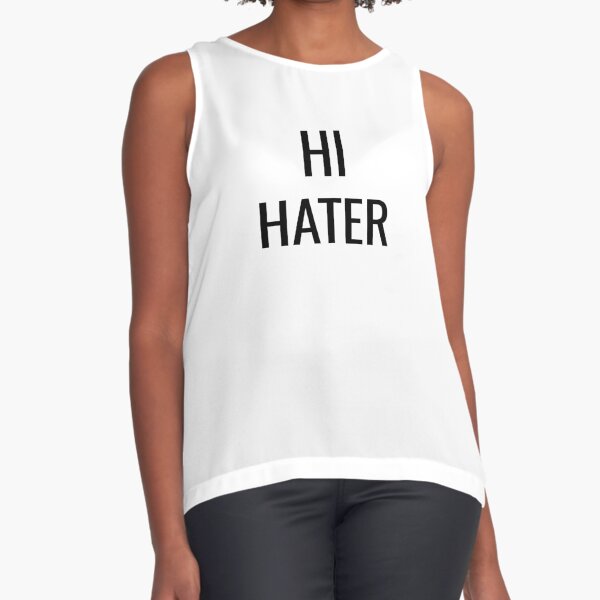 HI HATER Sleeveless Top