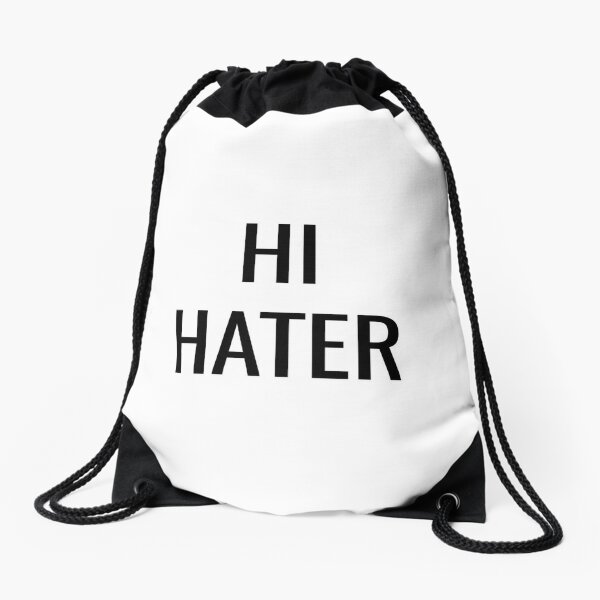 HI HATER Drawstring Bag