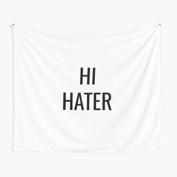 HI HATER Tapestry