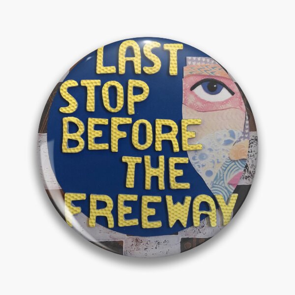 Item preview, Last Stop Before The Freeway designed and sold by prunellaparsnip.