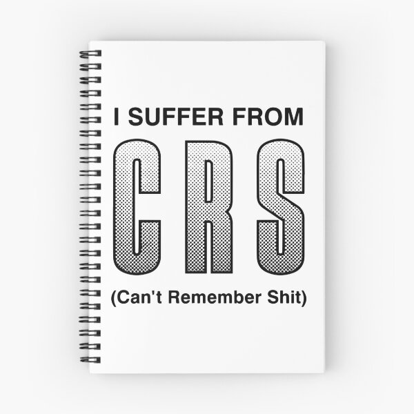 Item preview, I Suffer From CRS Can't Remember Shit Funny Men Women designed and sold by Big Twelve.