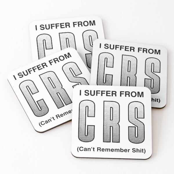 Item preview, I Suffer From CRS Can't Remember Shit Funny Men Women designed and sold by Big Twelve.