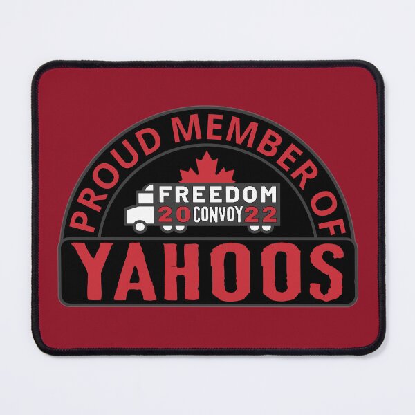 Item preview, Proud Member Of Yahoos - Freedom Convoy Canada 2022 designed and sold by ViewerEqualsPhoton.