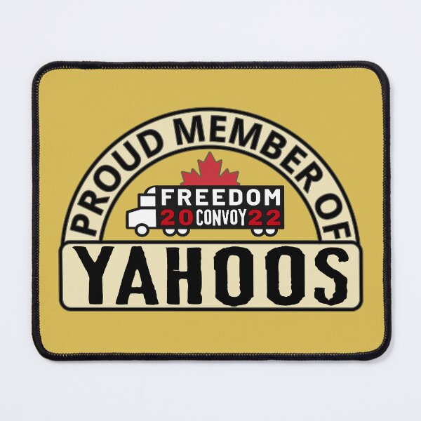 Item preview, Proud Member Of Yahoos - Freedom Convoy Canada 2022 designed and sold by ViewerEqualsPhoton.