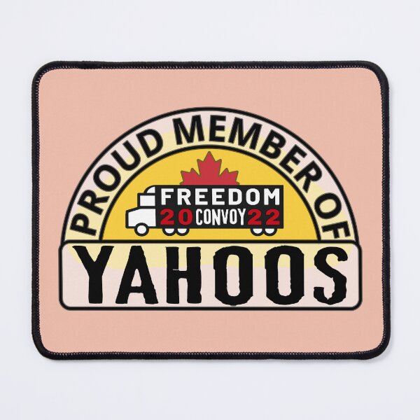 Item preview, Proud  Member Of Yahoos - Freedom Convoy Canada 2022 designed and sold by ViewerEqualsPhoton.