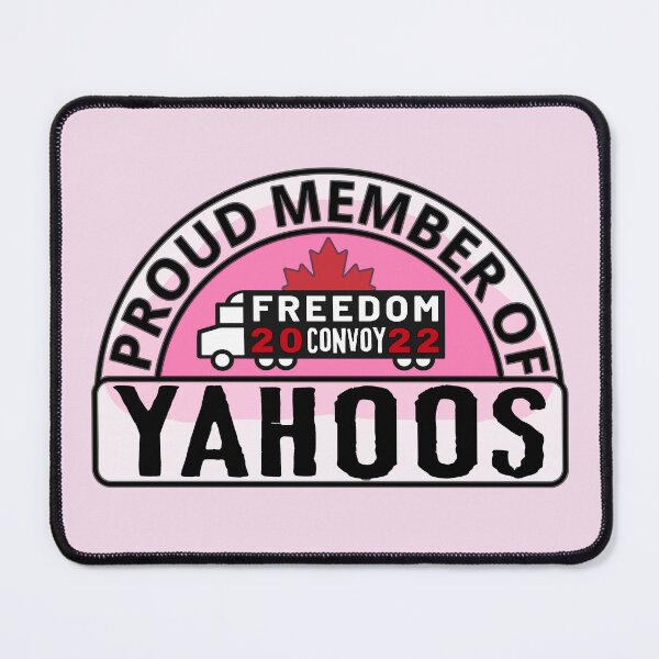 Item preview, Proud  Member Of Yahoos - Freedom Convoy Canada 2022 designed and sold by ViewerEqualsPhoton.