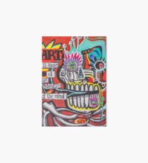 Art is above all and adventure of the mind Art Board Print