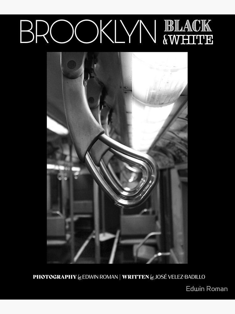 Brooklyn: Black and White Vintage Straphanger by EdwinRomanArt