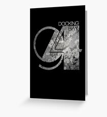 Docking Bay 94 Greeting Card