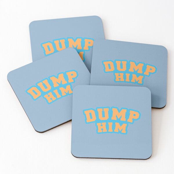 Item preview, Dump Him designed and sold by tbh-isaiah.