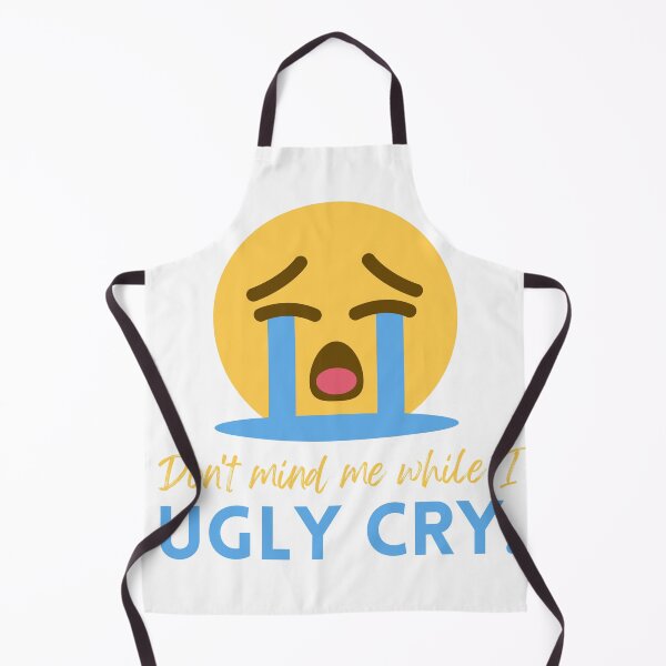 Item preview, Don't Mind Me While I Ugly Cry. designed and sold by OceanBelle.