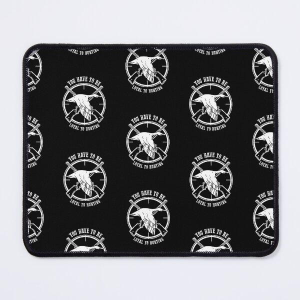 Item preview, You have to be loyal to hunting designed and sold by FanityPrints.