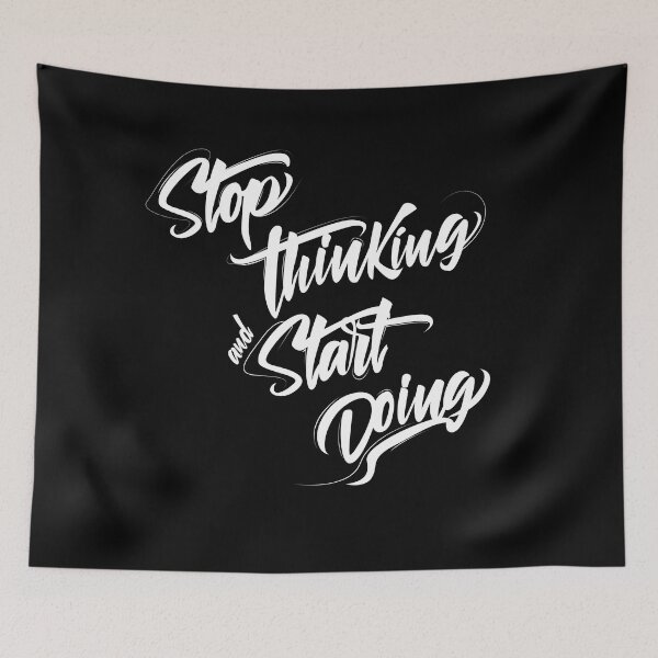 Item preview, Stop thinking and start doing INSPIRATION  designed and sold by Makanahele.