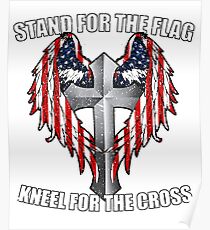 Stand for the Flag, Kneel for the Cross Poster
