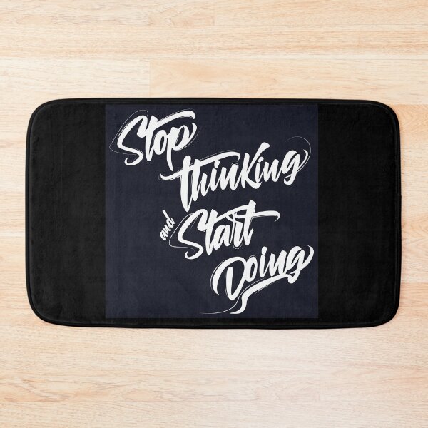 Item preview, Stop thinking and start doing INSPIRATION  designed and sold by Makanahele.