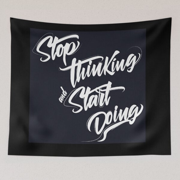 Item preview, Stop thinking and start doing INSPIRATION  designed and sold by Makanahele.