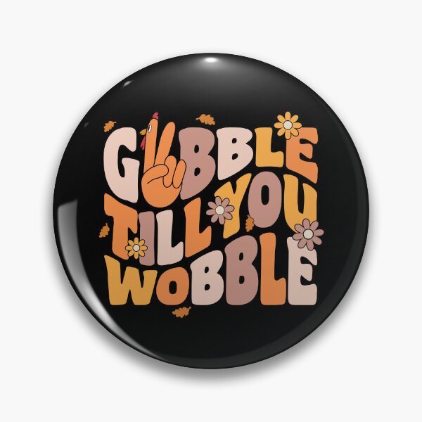 Item preview, Gobble Till You Wobble Funny Retro Groovy Thanksgiving designed and sold by GravitiTees.