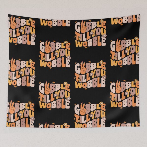 Item preview, Gobble Till You Wobble Funny Retro Groovy Thanksgiving designed and sold by GravitiTees.