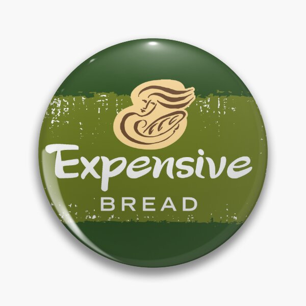 Item preview, Expensive Bread designed and sold by JMoreaux.