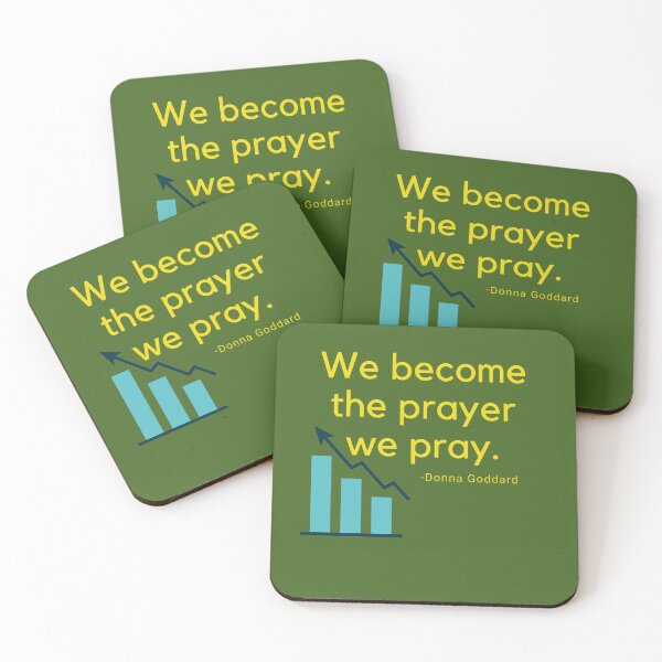 Item preview, 'We become the prayer we pray'- Donna Goddard designed and sold by Rechtop.