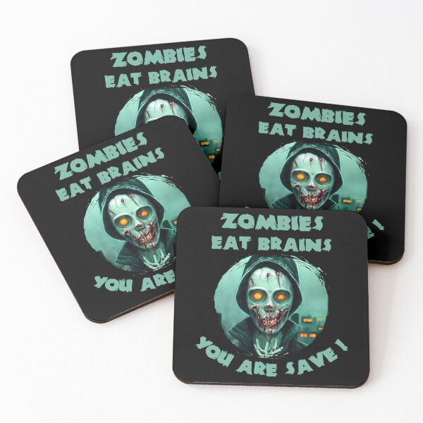 Item preview,  Zombies eat Brains, You are Safe - Zombie Art designed and sold by Georgy09.