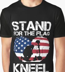 Stand For The Flag, Kneel For The Fallen! Graphic T-Shirt